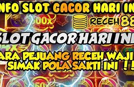 Slot Gacor Hari Ini Pola Sakti Terbaru 2024 Terbaru Hari